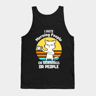 I Hate Morning People Coffee Cat Sarcasm Tank Top